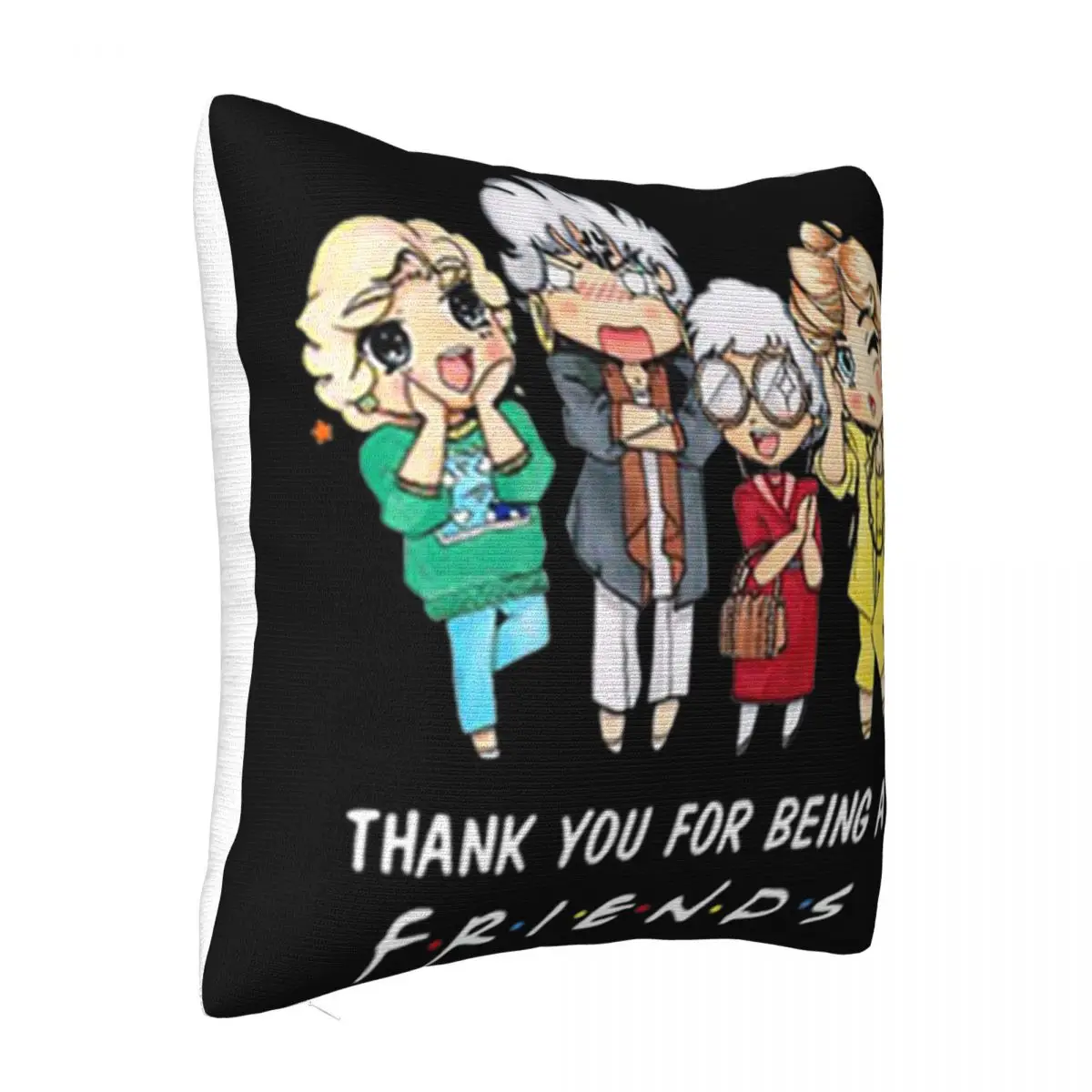 Golden Girls Thank You For Being A Friends Formal Chinese Style Low Price Dj Text Comfortable Pillow Case