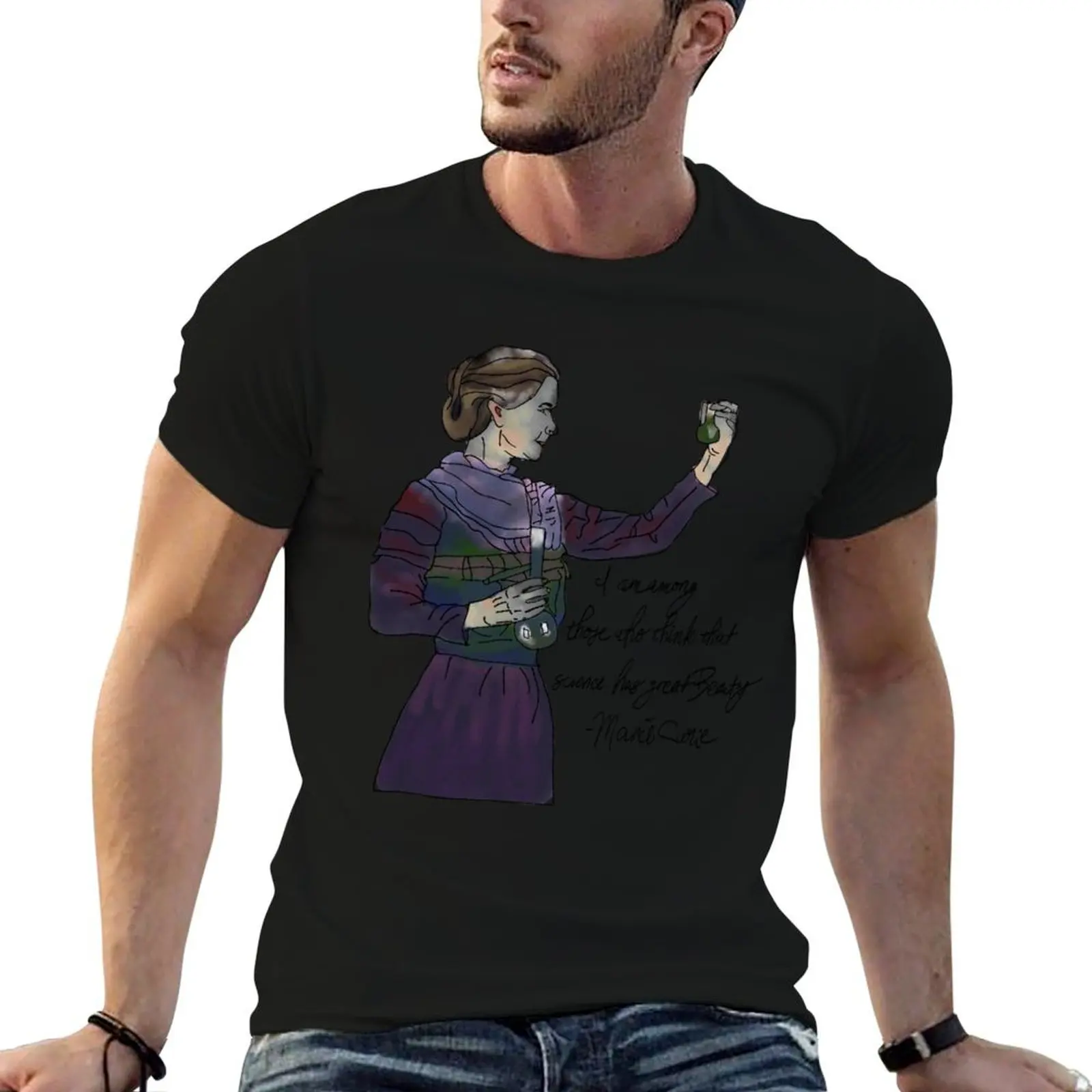 Marie Curie Quote I am among those who think that Science has great beauty T-Shirt Daily Casual Short Sleeve Tee Shirt