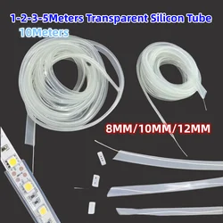 1-2-3-5-10Meters Transparent Silicon Tube 8MM/10MM/12MM for SMD5050 3528 WS2811 WS2812B Waterproof IP67 / IP68 Led Strip Light