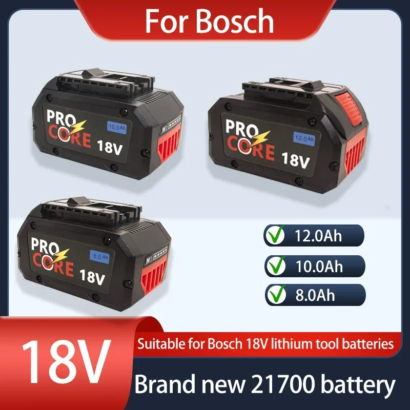 

8AH/10AH/12AH For BOSCH Professional 18V 21700 Battery ProCORE 18V Li-ion Replacement for BAT609 BAT618 with bms