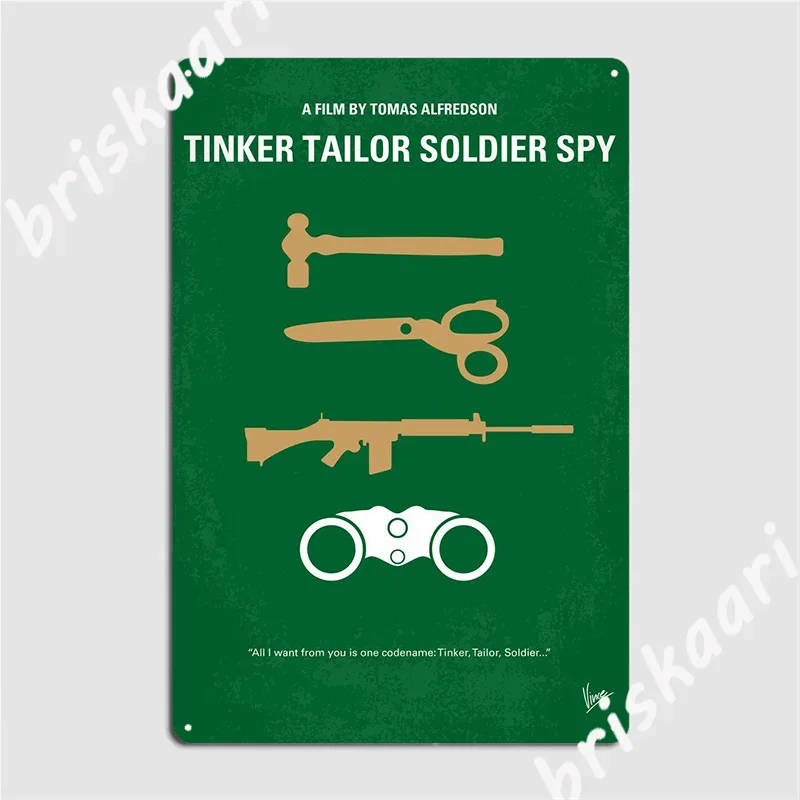 Tinker Tailor Soldier Spy Metal Sign Club Party Cinema Decoration Garage Decoration Tin Sign Posters