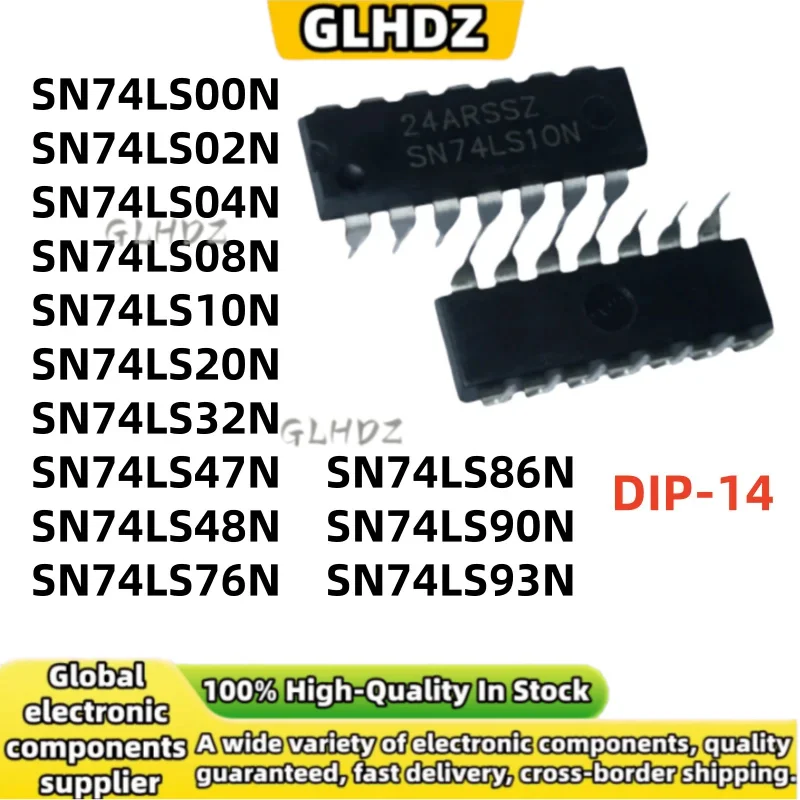 DIP-14 10PCS SN74LS00N SN74LS02N SN74LS04N SN74LS08N SN74LS10N SN74LS20N SN74LS32N SN74LS47N/48N/76N/86N/90N SN74LS93N