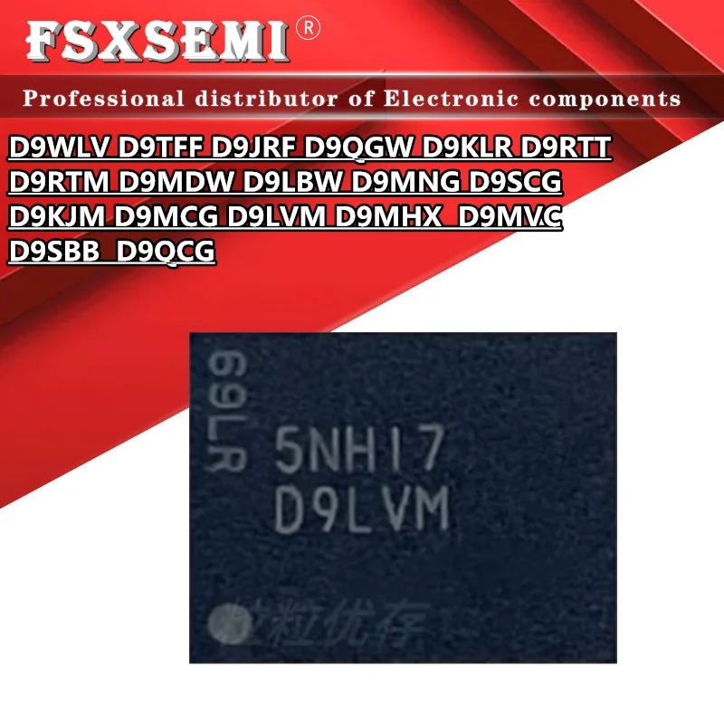 1pcs D9WLV D9TFF D9JRF D9QGW D9KLR D9RTT D9RTM D9MDW D9LBW D9MNG D9SCG D9KJM D9MCG D9LVM D9MHX D9MVC D9SBB D9QCG BGA Chips