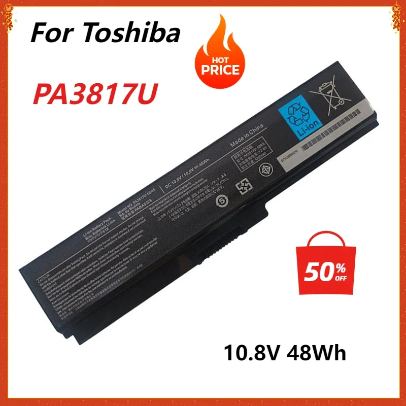 Laptop Battery Replacement for Toshiba Satellite L750 Series PA3817U-1BRS C655 C675 C675D L645 L645D L655 L65 C660 Battery  48Wh