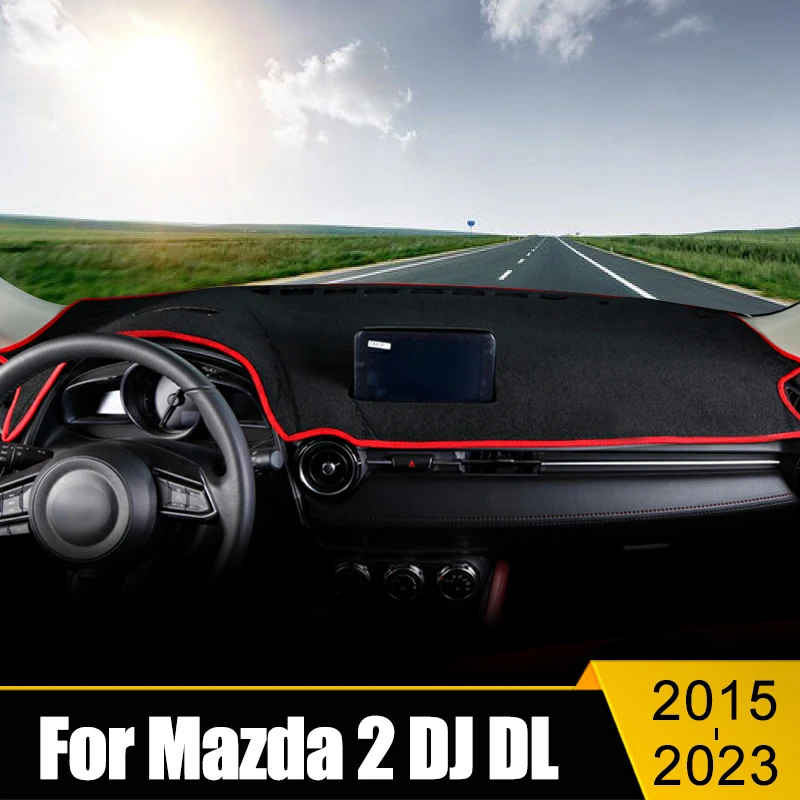 Car Accessories For Mazda 2 DJ DL 2015-2018 2019 2020 2021 2022 2023 Dashboard Cover Avoid Light Mat Sun Shade Anti-UV Carpets