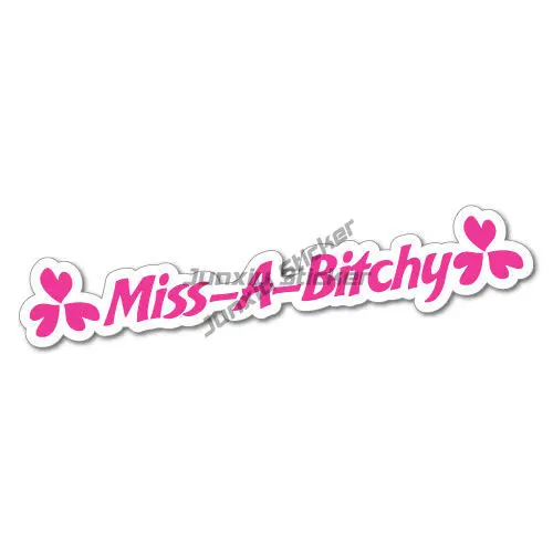 MISS A BITCHY Sticker Decal Funny Vinyl Car Bumper Window Truck Camper Guitar Car Body Refrigerator Wall