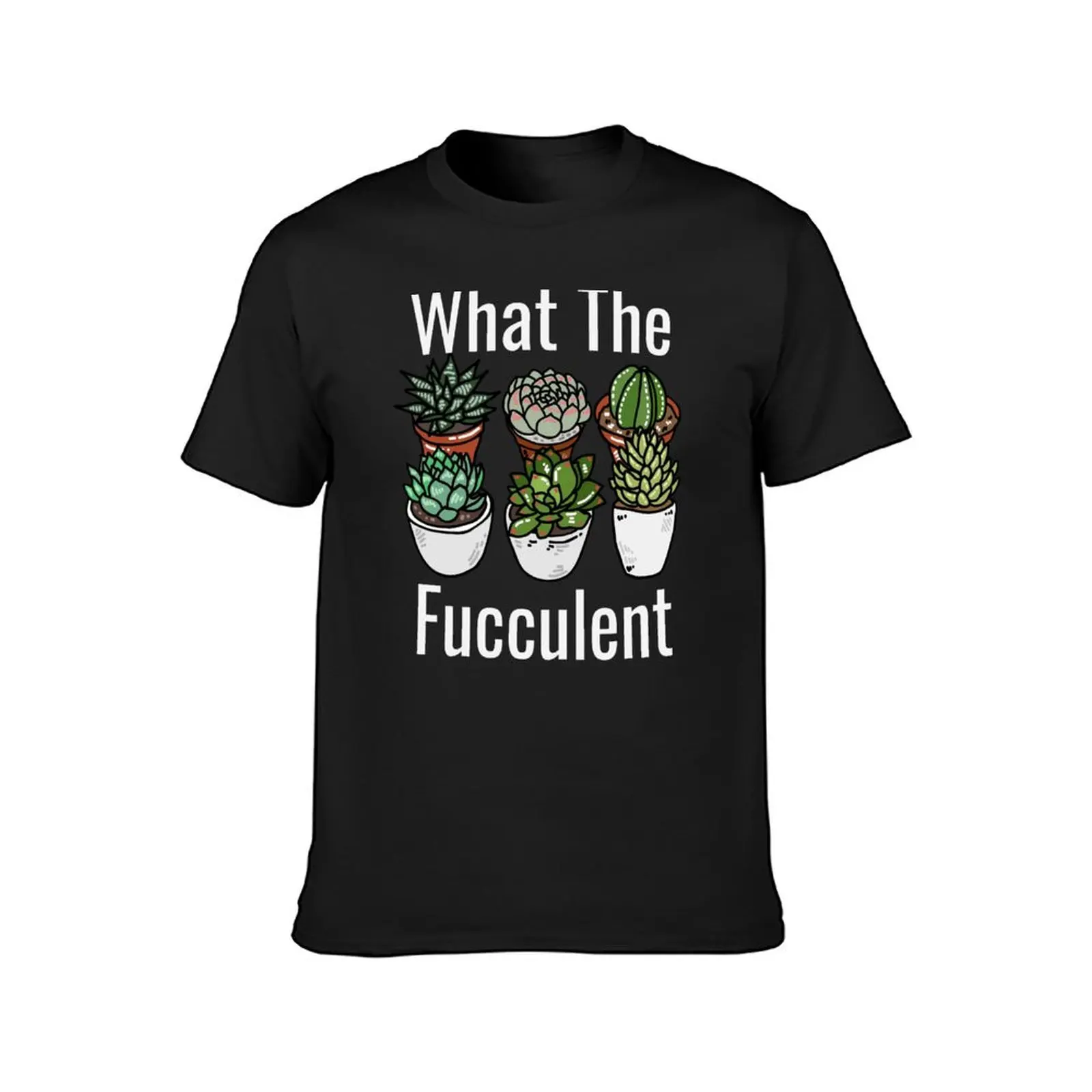 What the Fucculent Funny Meme T-Shirt blacks oversized blanks cute tops mens workout shirts