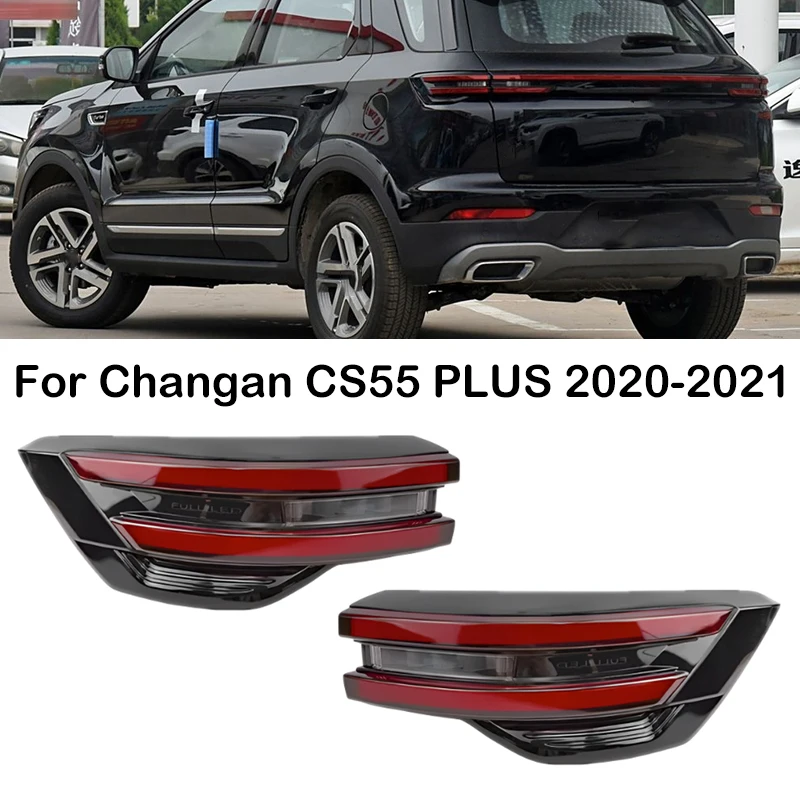 

For Changan CS55 PLUS 2020-2021 LED Rear Light Tail Light Stop Brake Light Taillights Taillamp Back Backup Light Car Accessories