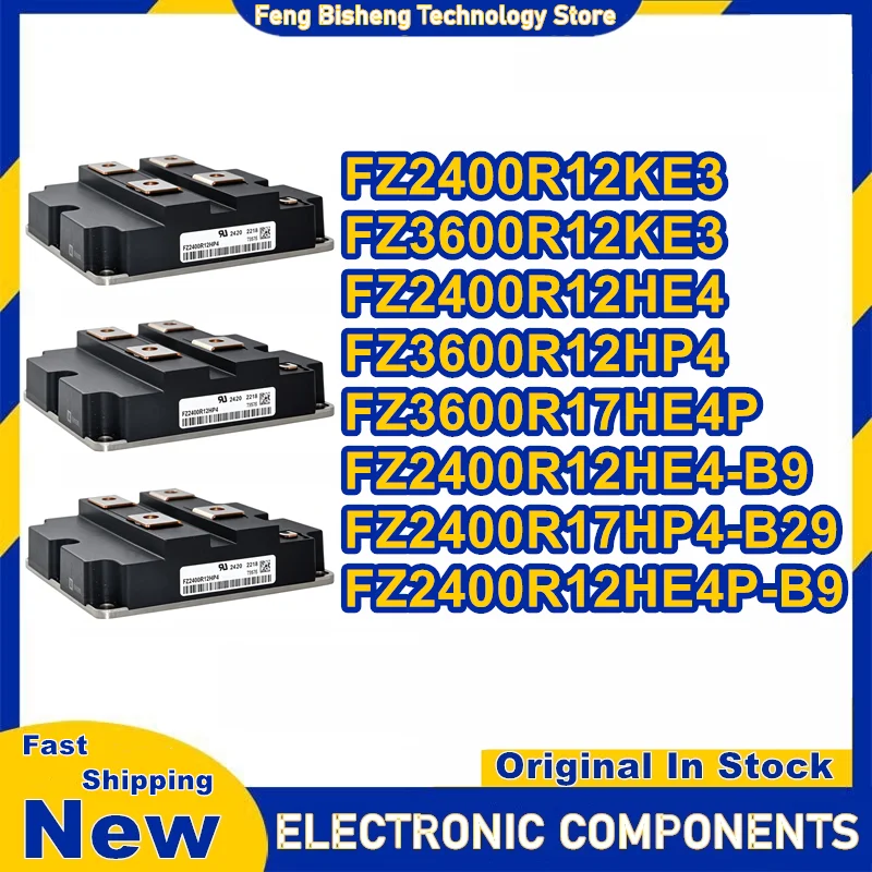 FZ2400R12HE4-B9 FZ2400R12HE4 FZ2400R12KE3 FZ3600R12KE3 FZ3600R12HP4 FZ3600R17HE4P FZ2400R17HP4-B29 FZ2400R12HE4P-B9 IGBT MODULE