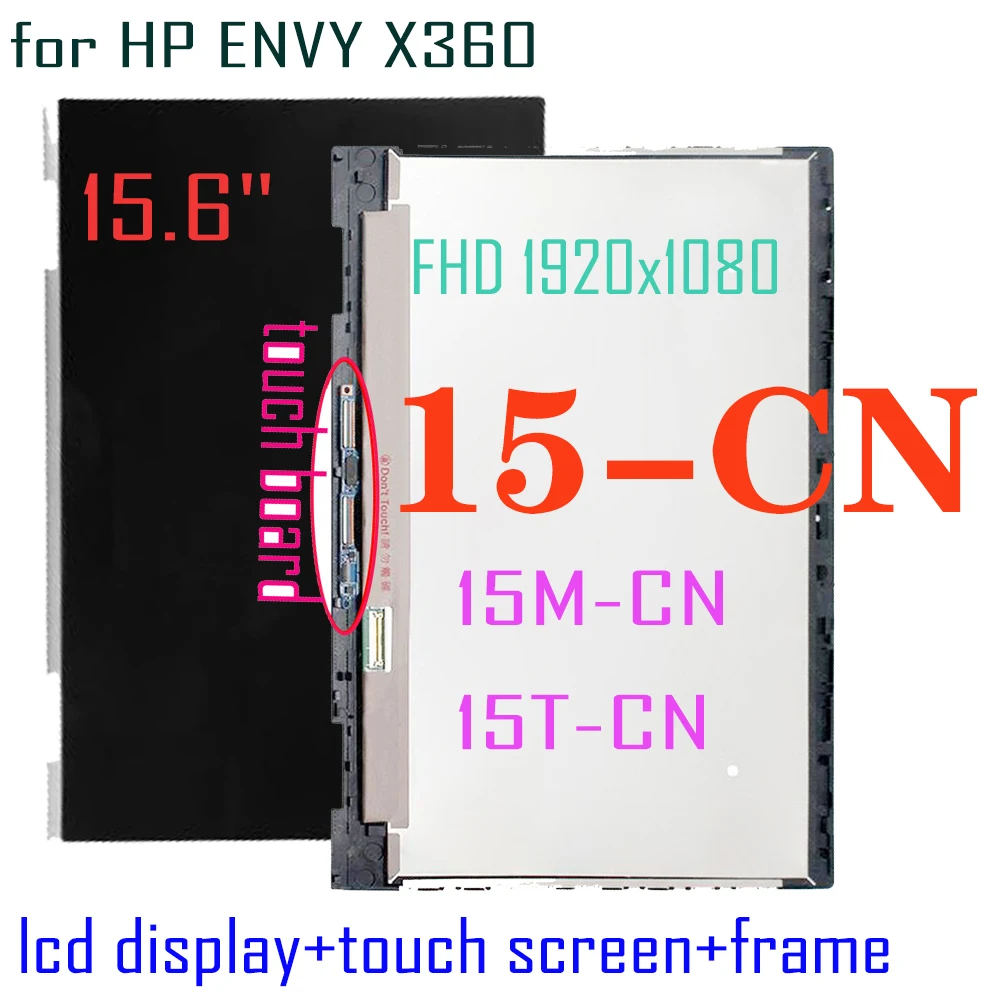 

15.6" for HP Envy x360 15-CN series 15-cnxxxxxx LCD Display Touch Screen Digitizer Assembly Frame 15M-CN 15T-CN 15-cn0002TX LCD