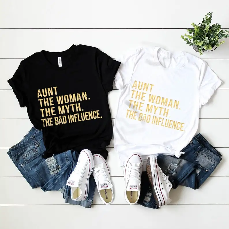 Aunt  Auntie Gift Best Aunt The Women The Myth The Bad Influence Gift For Aunt Short Sleeve Top Tees Streetwear Drop shipping