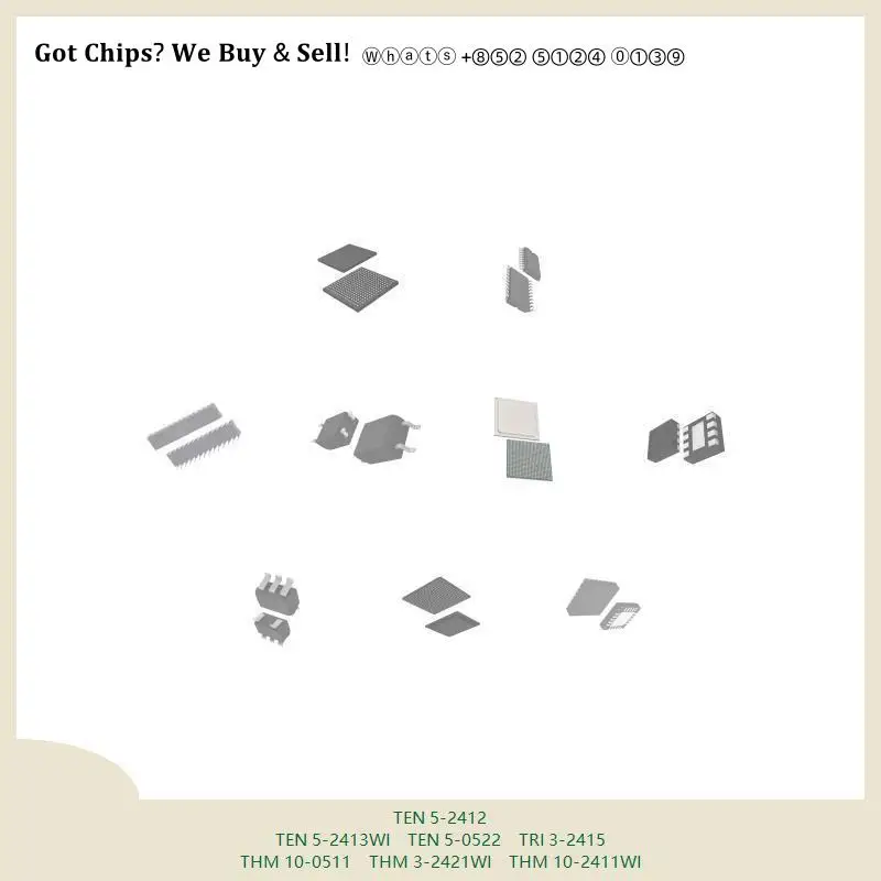 chip chip Integrated circuit chip MCU chip TEN 5-2412 TEN 5-2413WI TEN 5-0522 TRI 3-2415 THM 10-0511 THM 3-2421WI THM 10-2411WI