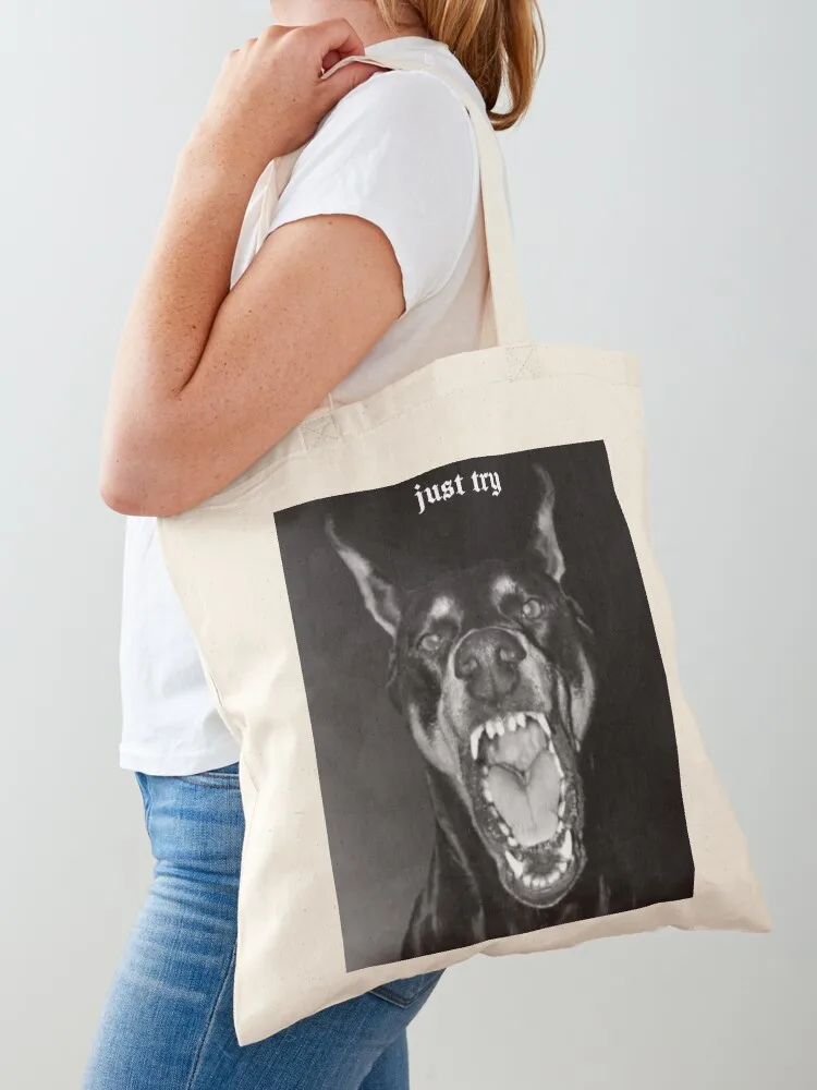 

Just try - Doberman motivational Tote Bag tote bags cloth bags tote bag screen canvas bag Shopping bags