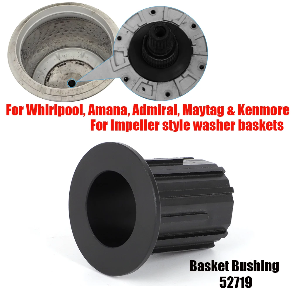 Basket Bushing 52719 For Whirlpool Amana Admiral Maytag and Kenmore Washer Fixes Basket Wobble