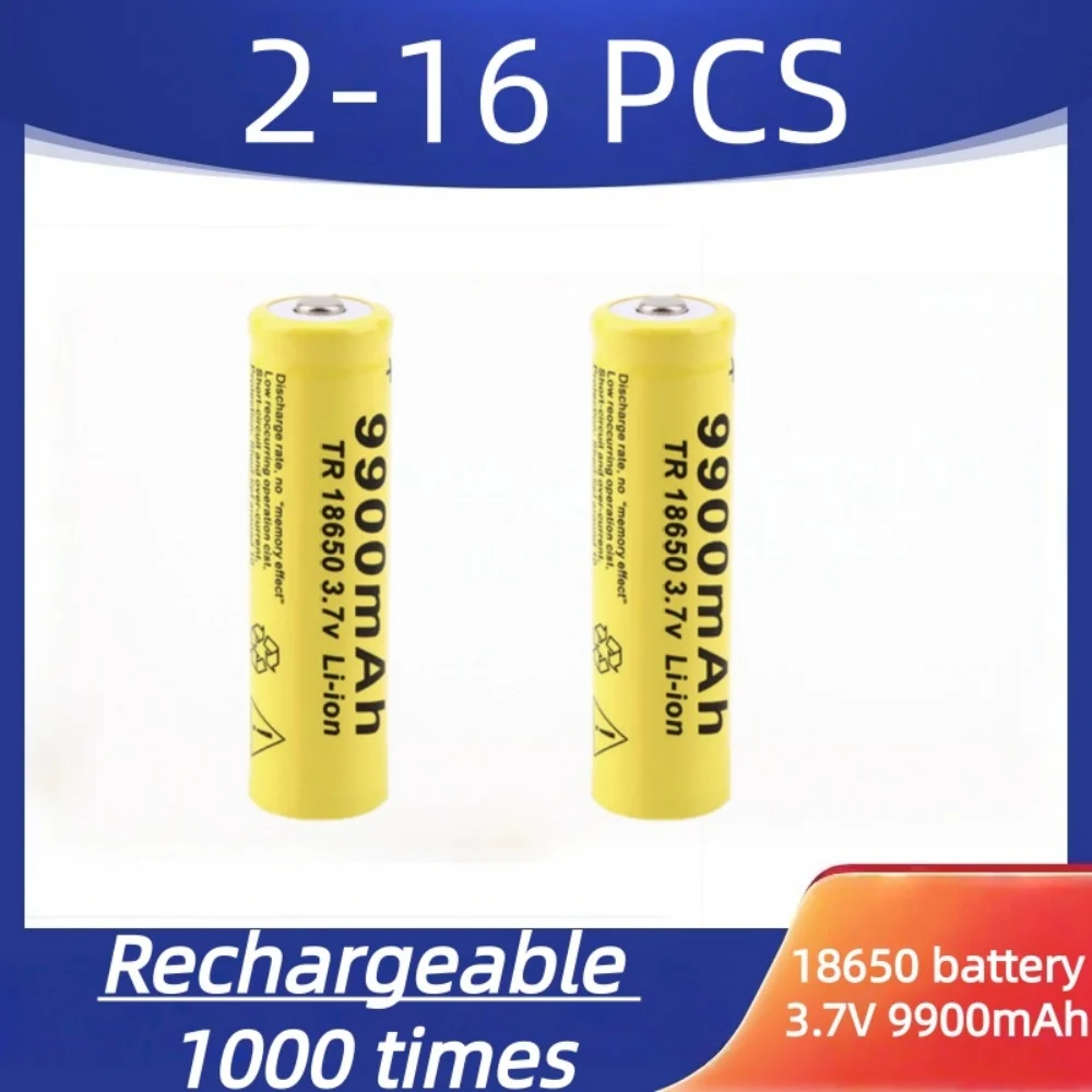 NEW 2-16pcs 18650 Battery 3.7V 9900mAh Rechargeable Li-ion Battery for LED Flashlight/Torch High Capacity Long-Lasting Safe