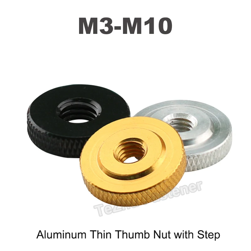 

M3 M4 M5 M6 M8 M10 Aluminum Profile Small Thin Thumb Nuts with Step Knurled Manual Hand Tighten Nut Screws Bolts Anodizing