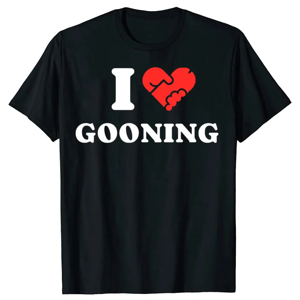 Funny I Love Gooning Meme Graphic Womens Oversized Summer T-shirt Men Fashion Print Tshirt Streetwear Hip Hop Unisex Clothing