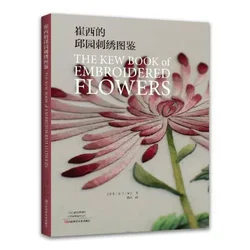 The Kew Book of Embroidered Flowers By Trish Burr Anemone Rhododendron Pattern Embroidery Skills Needlework Tutorial Book