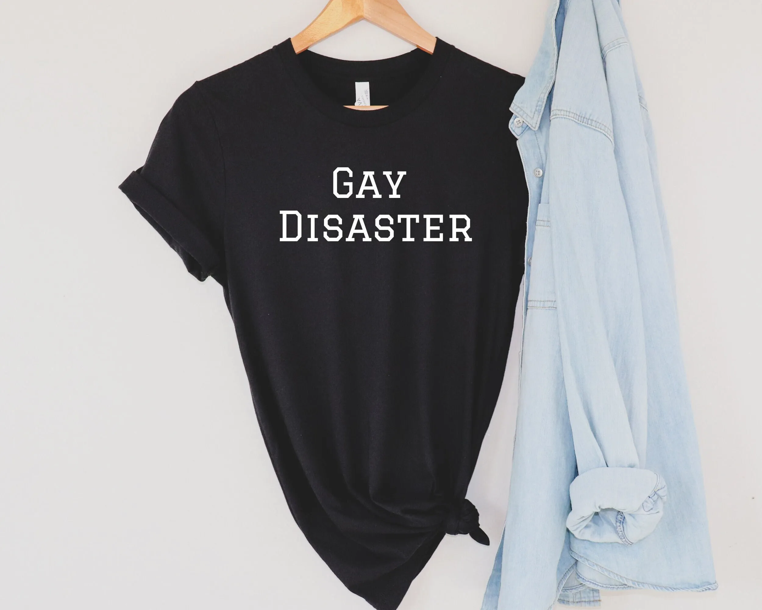 Gay Disaster T Shirt LGBTQ Pride Funny Sarcastic People s Saying Clothes