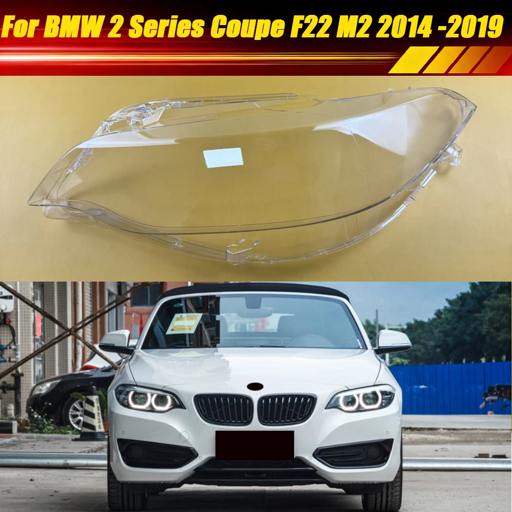 

For BMW 2 Series Coupe F22 M2 2014-2019 Front Headlight Cover Headlamp Housing Lamp Shell Mask Lampshade Lens Plexiglass