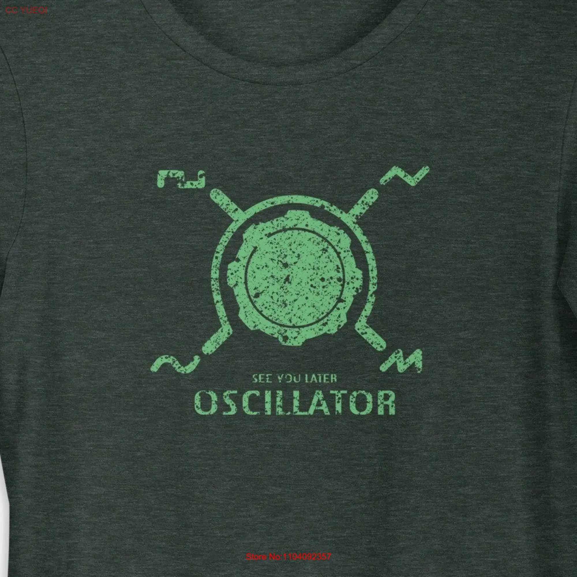 funny synth t shirt for electronic musician See you later oscillator long or short sleeves