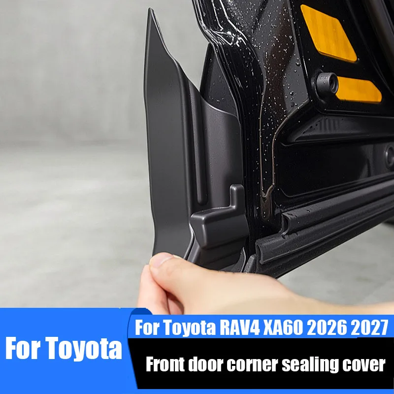 

For Toyota RAV4 XA60 Wildlander 2026 2027 Car front door corner sealing cover made of ABS material for exterior protection