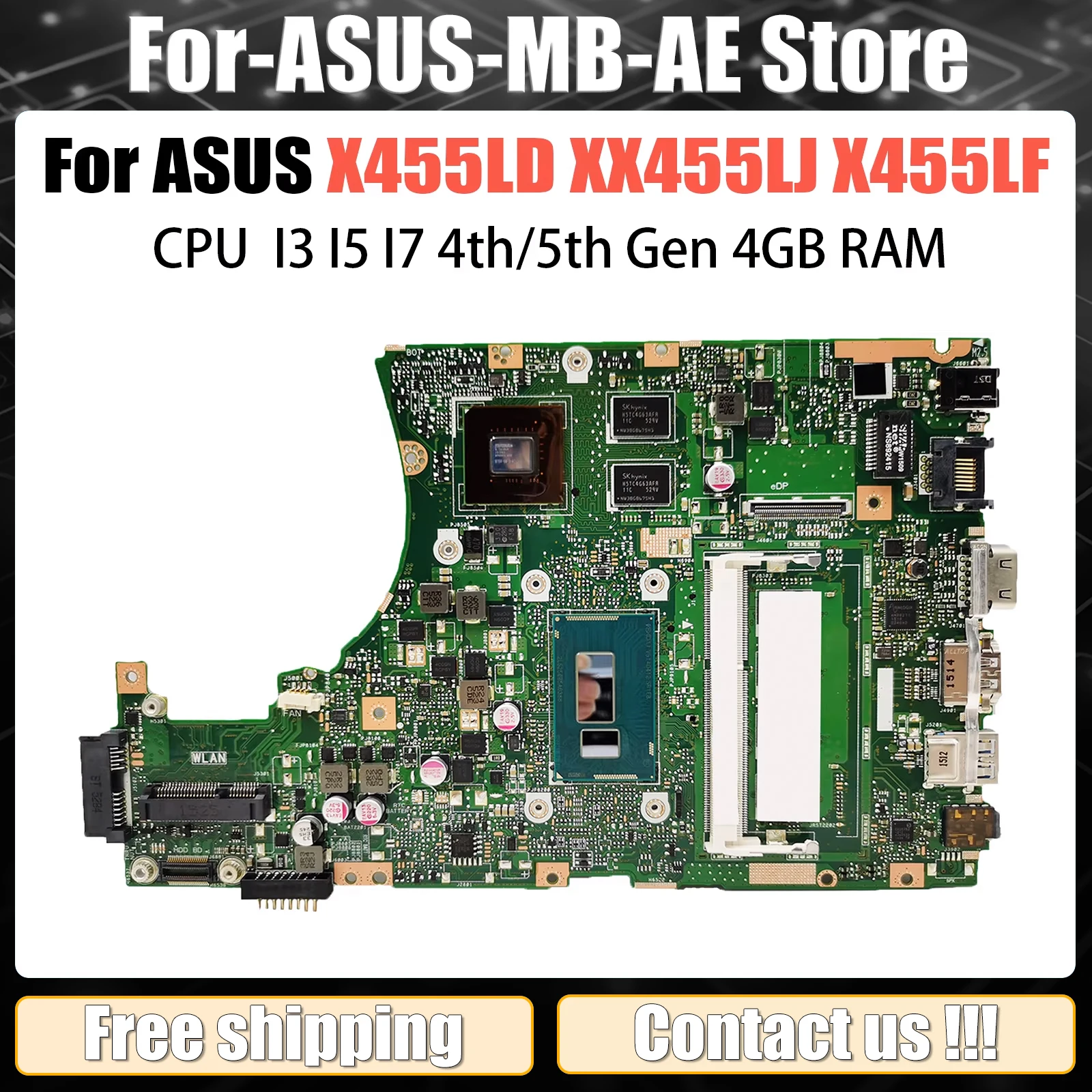 

AKEMY X455LJ Motherboard For ASUS X455LF X455LD X455L A455L F454L X455LA Mainboard CPU I3 I5 I7 4th/5th Gen 4GB V2G