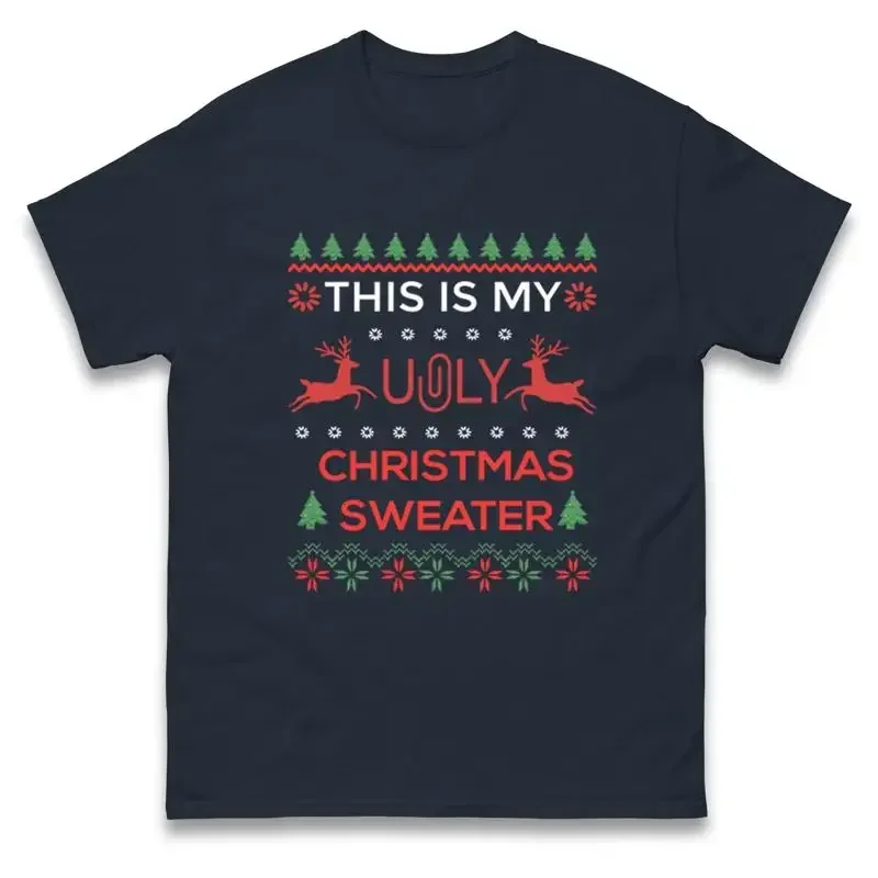This Is My Ugly Christmas Sweater T Shirt Offensive