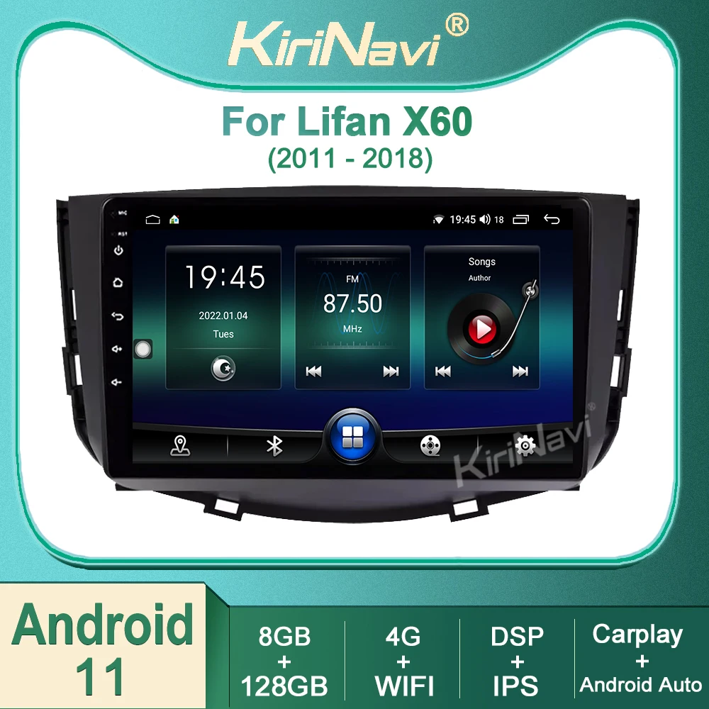 

Kirinavi Android 11 Car DVD Multimedia Player For Lifan X60 X 60 2011-2018 Auto Radio GPS Navigation WiFi 4G Autoradio Carplay