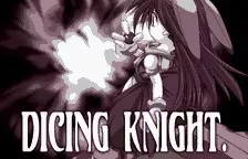 

WSC Game ** DICING KNIGHT. ( English Translation!! )