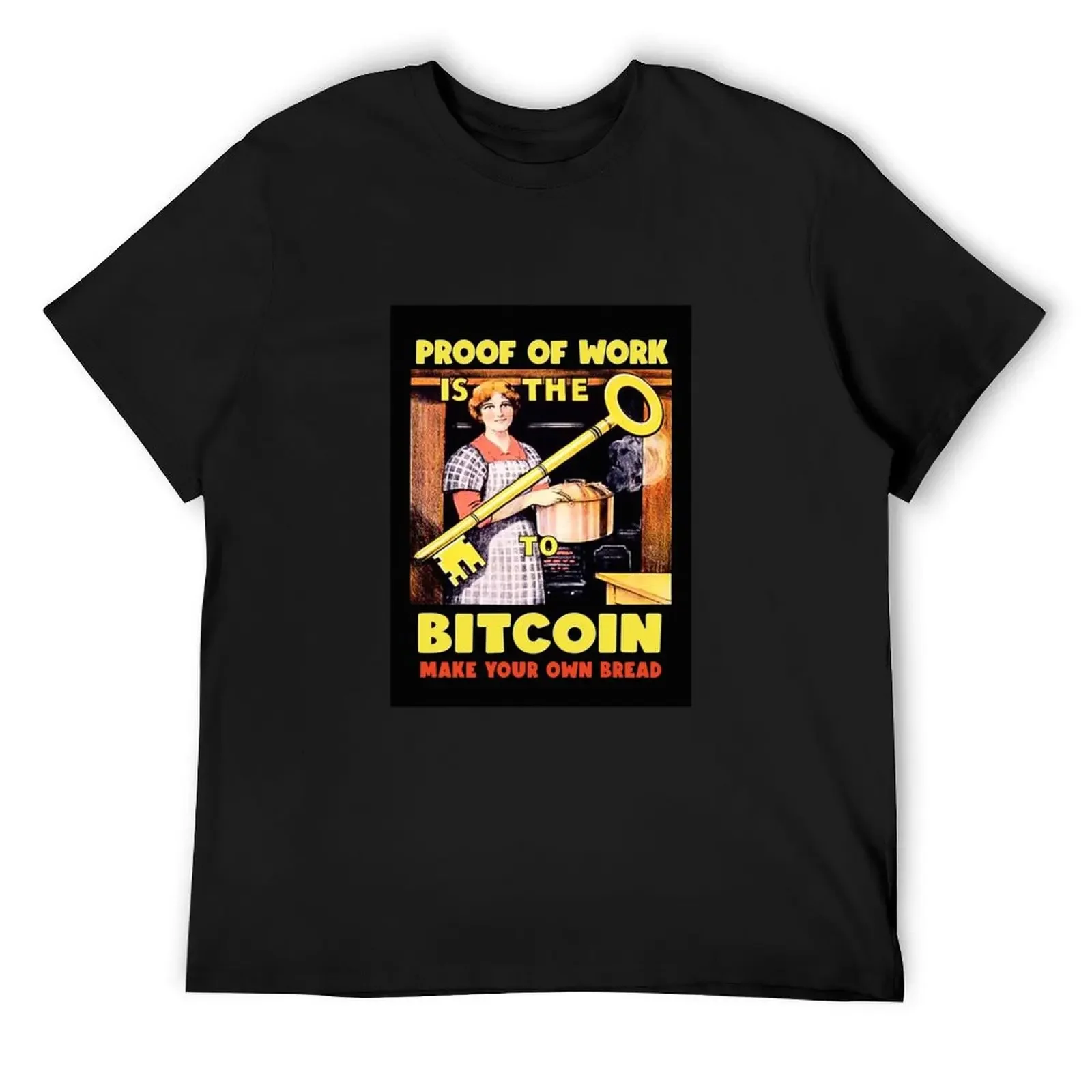 

Proof of Work is the Key to Bitcoin T-Shirt kawaii clothes quick drying graphic shirts oversized t shirt mens t shirt graphic