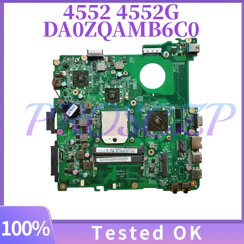 DA0ZQAMB6C0 para la placa base del ordenador portátil ACER Aspire 4552 4552G MBRP706001 MBNBK06001 MBRBS06001 100% probado