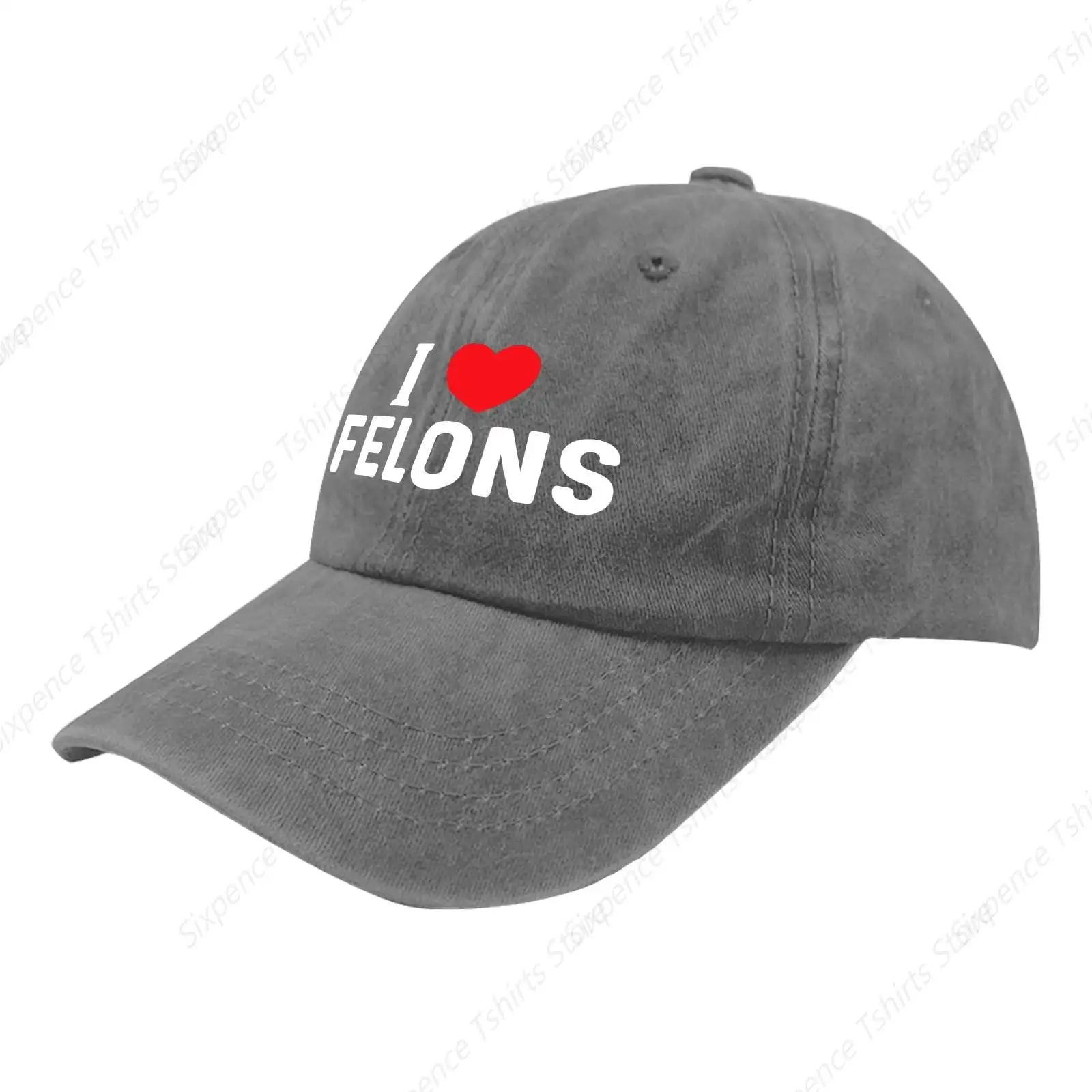 I Love Felons Golf Hat Vintage Hat Pigment Gray Womens Beach Hat Gifts for Dad Cool Hat