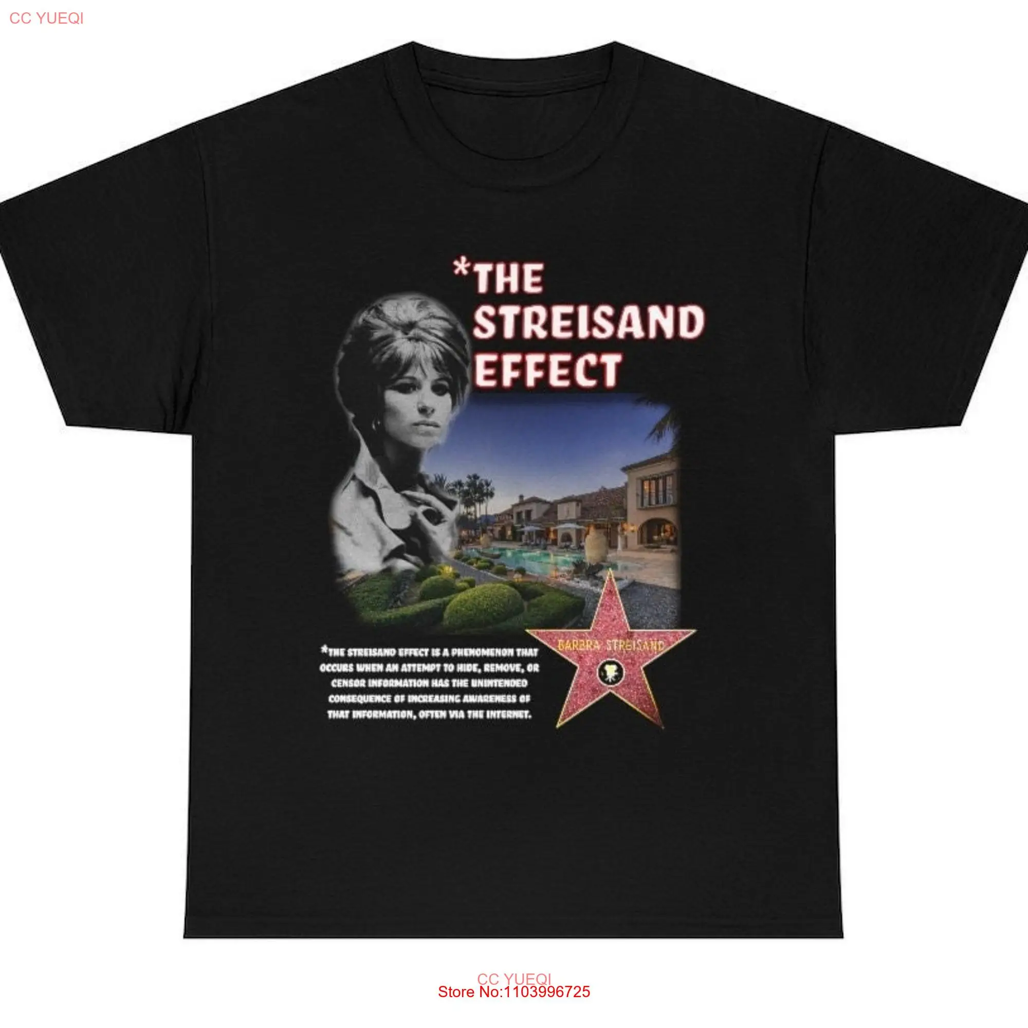 Barbra Streisand Effect T shirt long or short sleeves