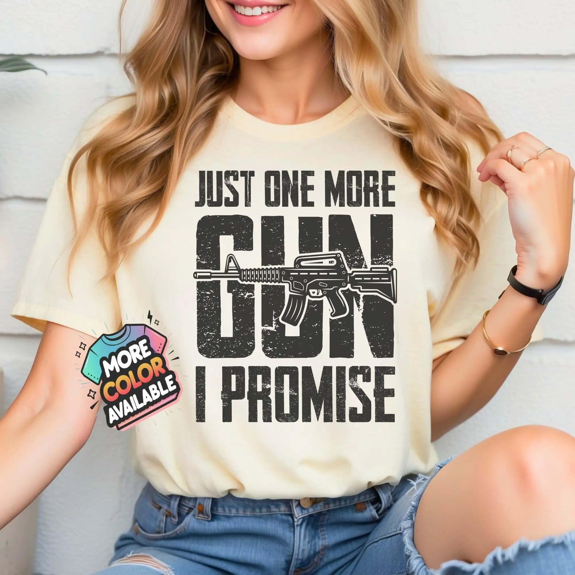 Just One More Gun I Promise T Shirt Cool Quote Vintage Style For Lovers Rights Advocate Apparel