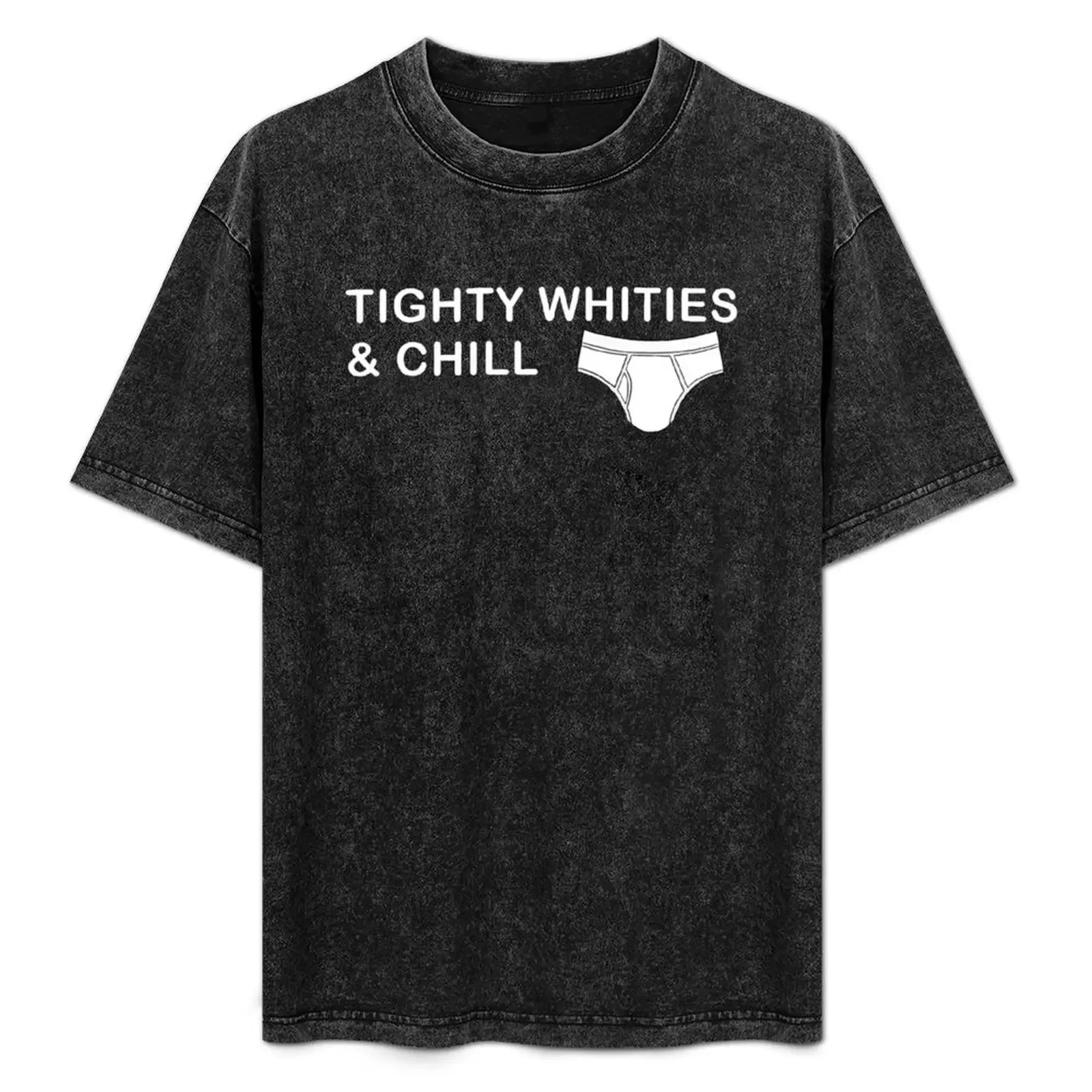 

Tighty Whities & Chill T-Shirt luxury t-shirt summer clothes luxury clothing labubu cotton man t-shirts cotton t shirt men