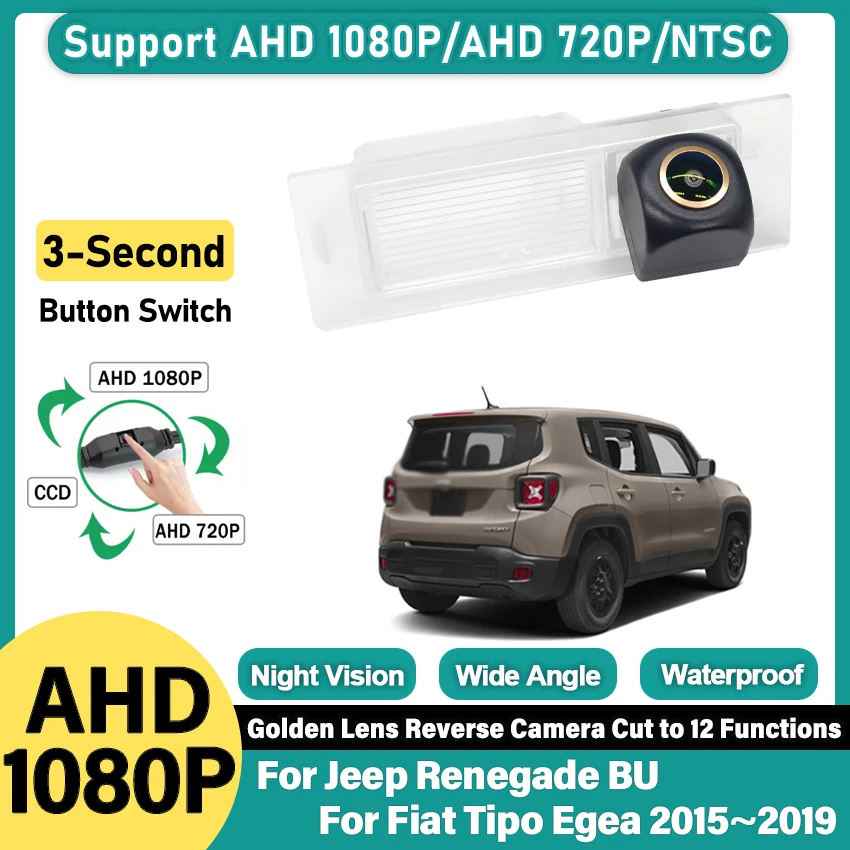 170° 1080P HD AHD For Jeep Renegade BU For Fiat Tipo Egea 2015~2017 2018 2019 Car Golden Fisheye Lens Vehicle Rear View Camera