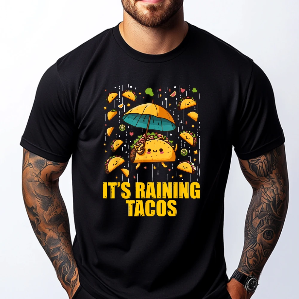

It's Raining Tacos Funny Taco Lovers Street Wear T Shirt Unisex Clothes Christmas Valentine's Day Gift T-Shirt Men