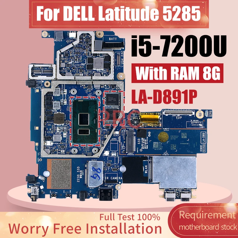 For Dell Latitude 5285 Notebook Mainboard LA-D891P i5-7200U With 8G RAM 0HPCDV Laptop Motherboard Tested
