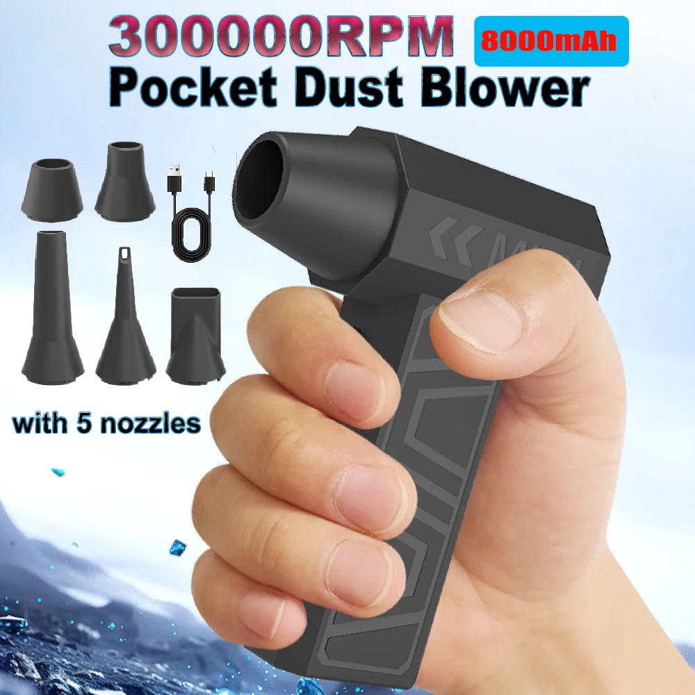 

Pocket Dust Blower Violent Fan 300000RPM Powerful Air Blower Electric Air Duster With 5 Nozzle Rechargeable Super Jet Dry Blower