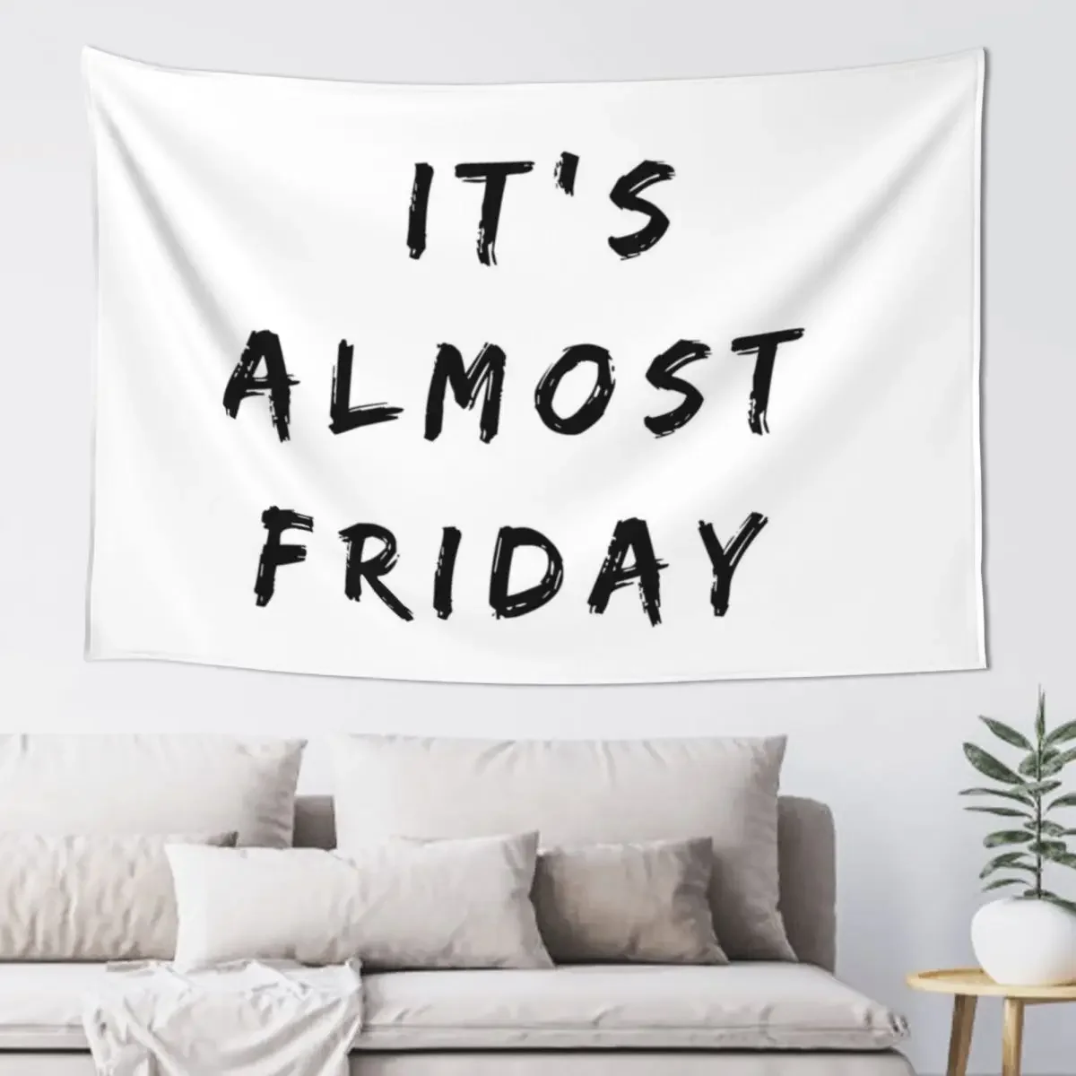 GALATHI Its almost Friday Tapestry Home Decor Aesthetic Aesthetic Home Decor Bedrooms Decor Tapestry