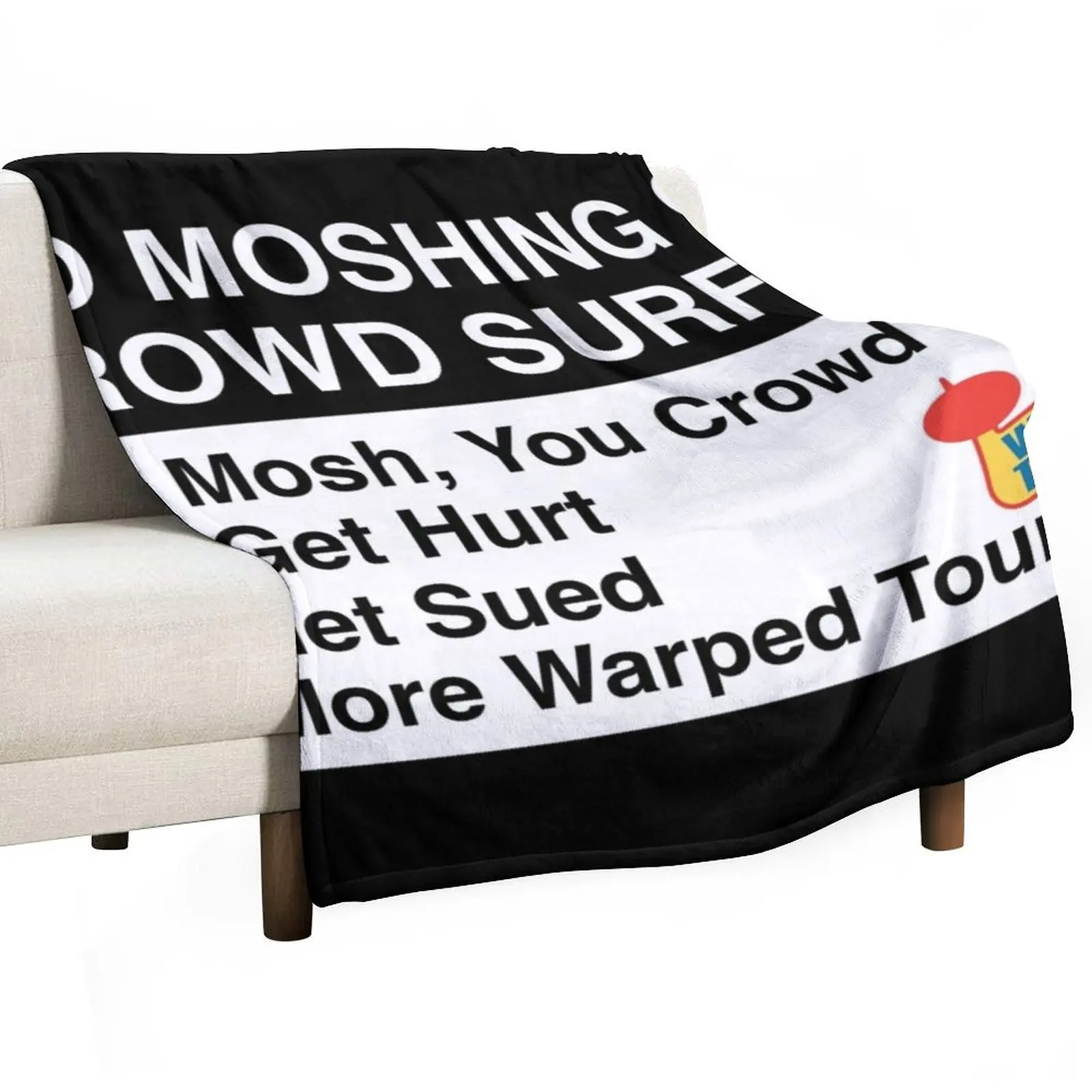 WARPED TOUR NO MOSHING SIGN Throw Blanket Loose Luxury Designer Blankets