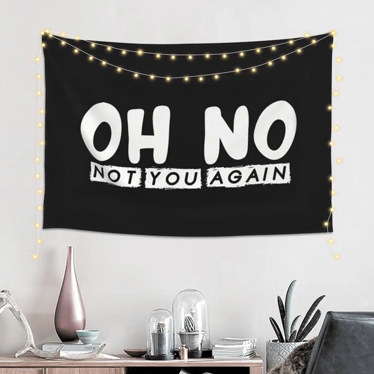 Oh No Not You Again Tapestry Art Wall Hanging Aesthetic Home Decoration Tapestries for Living Room Bedroom Dorm Room