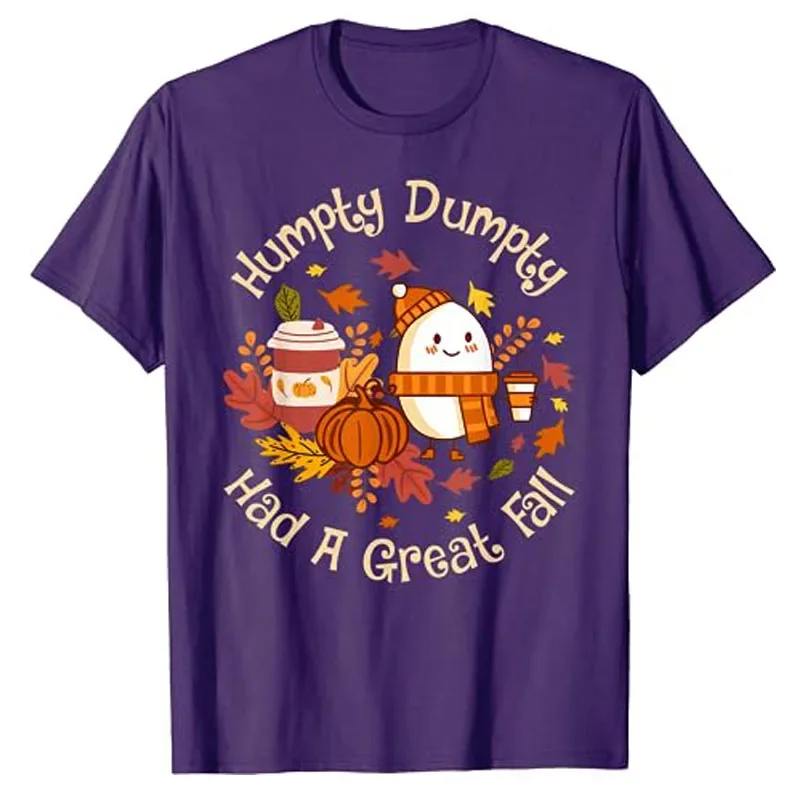 2025 nuevo modelo Hojas de arce Día de Acción de Gracias Camiseta gráfica Top regalo Humpty Dumpty tenía un gran otoño feliz otoño todos los regalos de otoño T