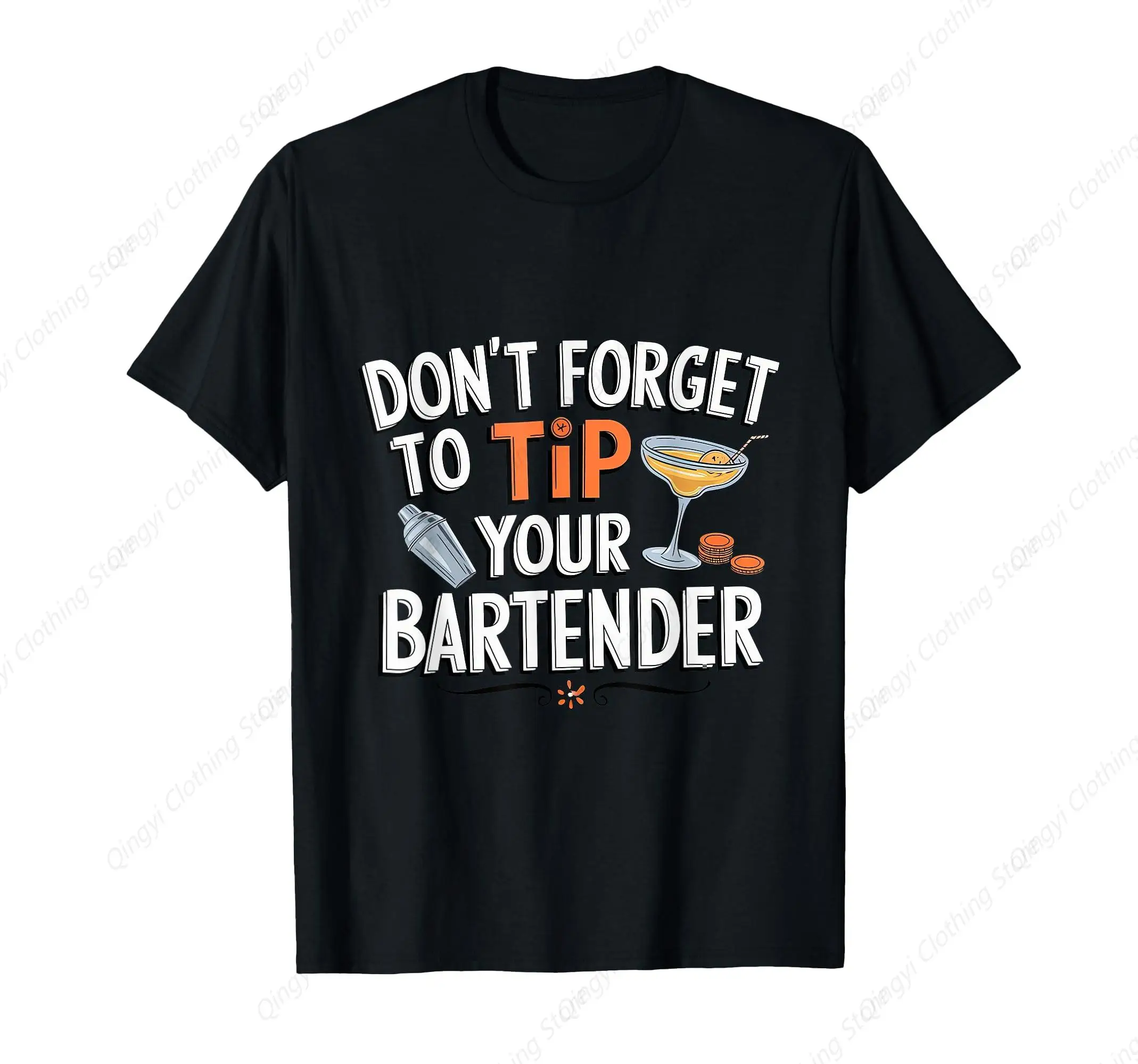 Don't Forget To Tip Your Bartender Mixer Women Men T-Shirt