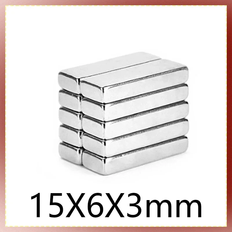 10/20/50/100PCS 15x6x3 mm Block Strong Powerful Magnets N35 Rectangular Permanent Neodymium Magnets 15x6 15X6X3