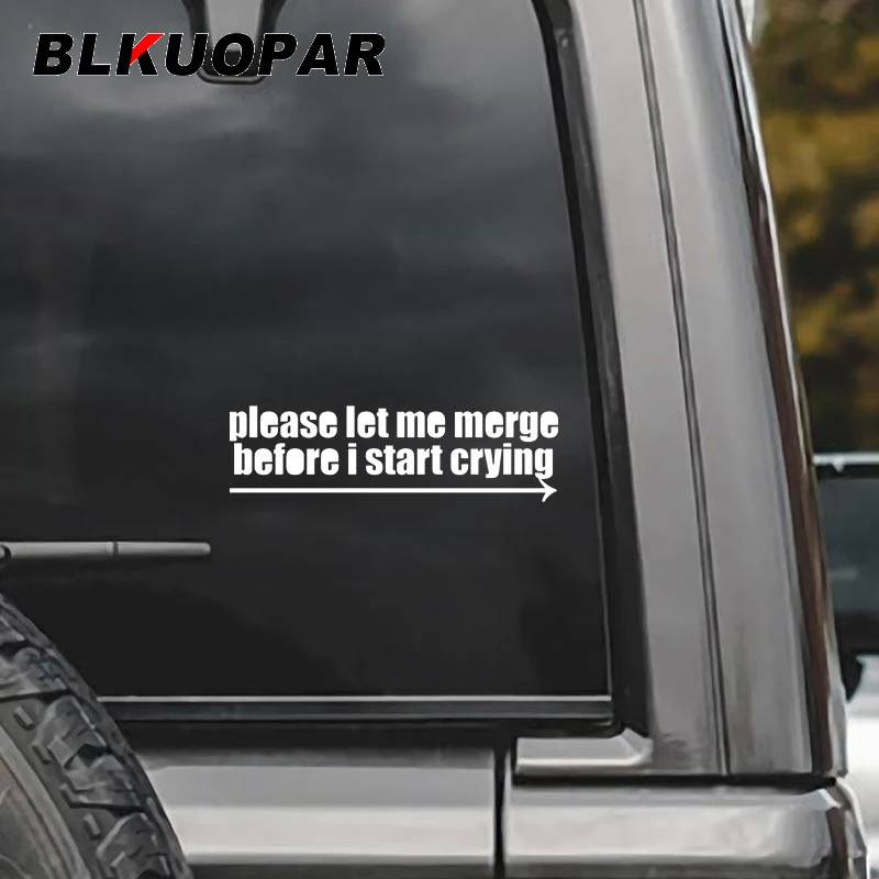 BLKUOPAR, пожалуйста, позвольте мне объединить перед тем, как начать плакать, слова, автомобильные наклейки, креативная модная наклейка, окна, ветровое стекло, украшение фургона