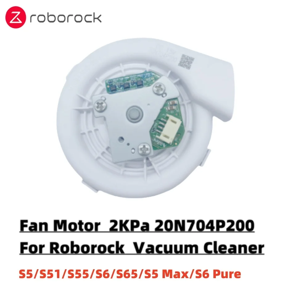 オリジナル 2KPa 20N704P200 ファンモーター Roborock S5/S51/S55/S6/S65/S5 最大/S6 純粋なロボット掃除機部品交換