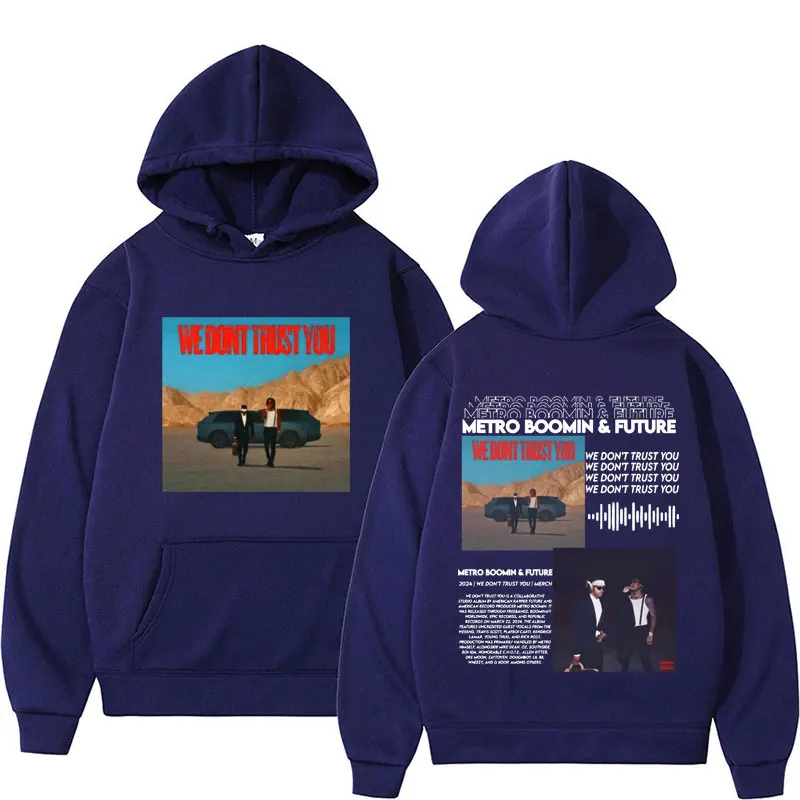 Rapper Future & Metro Boomin 2024 New Hoodie Album We Dont Trust You Viral Sweatshirt Men Women Vintage Style Street Hoodies Y2k