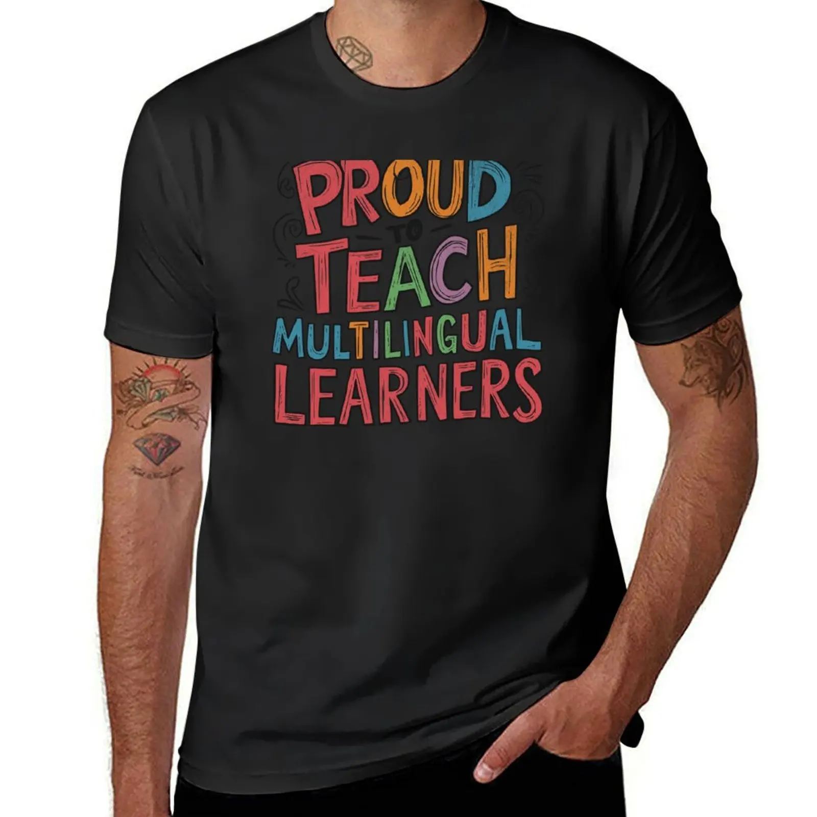 

Proud To Teach Multilingual Learners For Language Teacher T-Shirt tees blanks men clothes